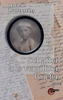 ... Schatten aus vergilbten Briefen