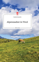 Alpenzauber in Tirol. Life is a Story - story.one