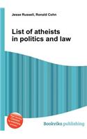 List of Atheists in Politics and Law