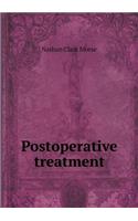 Postoperative Treatment