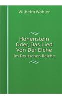 Hohenstein Oder, Das Lied Von Der Eiche Im Deutschen Reiche