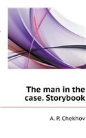 The Man in the Case. Storybook