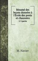 Résumé des leçons données à l'École des ponts et chaussées