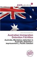 Australian Immigration Detention Facilities: (English)