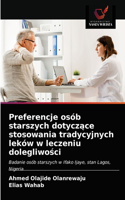 Preferencje osób starszych dotyczące stosowania tradycyjnych leków w leczeniu dolegliwości
