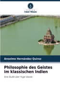 Philosophie des Geistes im klassischen Indien