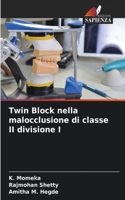 Twin Block nella malocclusione di classe II divisione I