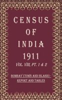 Census Of India 1911: Burma - Report Volume Book 14 Vol. IX, Pt. 1