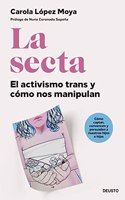 La secta: El activismo trans y como nos manipulan