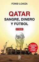 Qatar: Sangre, dinero y futbol