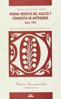Poema hero ico del asalto y conquista de Antequera: Lima, 1627 (Autores recuperados) (Spanish Edition)