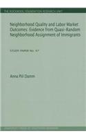 Neighborhood Quality & Labor Market Outcomes