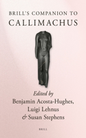 Brill's Companion to Callimachus