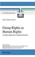 Group Rights as Human Rights: A Liberal Approach to Multiculturalism