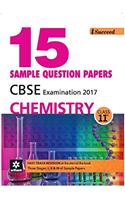 I-Succeed 15 Sample Question Papers CBSE Examination 2017 - Chemistry Class 11