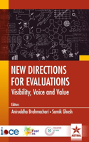 New Directions for Evaluations: Visibility Voice and Value