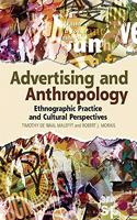 Advertising and anthropology: Ethnographic Practice and Cultural Perspectives