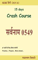 IGCSE Hindi Crash Course 2025-26, Sarvnaam 0549, 15 Days Study Guide