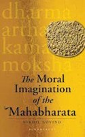 The Moral Imagination of the Mahabharata