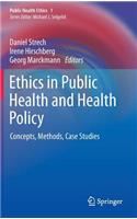 Ethics in Public Health and Health Policy