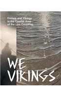 We Vikings