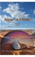 Jesus' Attitude to Wealth and Poverty