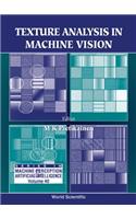 Texture Analysis in Machine Vision