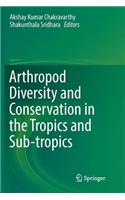 Arthropod Diversity and Conservation in the Tropics and Sub-Tropics
