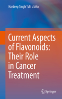 Current Aspects of Flavonoids: Their Role in Cancer Treatment