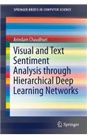 Visual and Text Sentiment Analysis through Hierarchical Deep Learning Networks