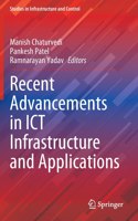 Recent Advancements in ICT Infrastructure and Applications
