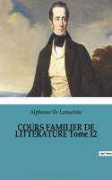 COURS FAMILIER DE LITTÉRATURE Tome 12