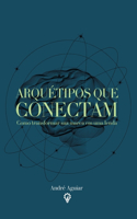 Arquétipos que Conectam