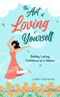 The Art of Loving Yourself