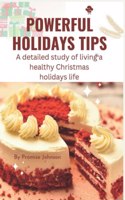 Powerful Holidays Tips