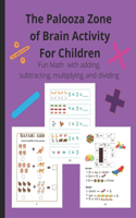 Palooza Zone of Brain Activity for Children