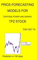 Price-Forecasting Models for Tortoise Power and Energy TPZ Stock