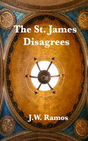 St. James Disagrees