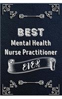 BEST Mental Health Nurse Practitioner EVER