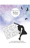 Take it Easy, Relax and Color: 100 All Easy Sudoku Puzzles & 100 Amazing Patterns Coloring Book