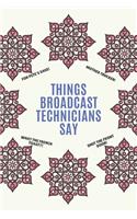 Things Broadcasting Technicians Say: Clean Alternative Swear Word Coloring Book for Broadcasting Techs; Coloring Book Gift for Broadcasting Techs; Safe for Work Curse Words