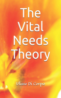 Vital Needs Theory