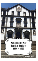 Madalena do Mar Baptisms: 1680-1725