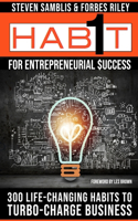 1 Habit(TM) for Entrepreneurial Success