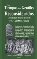 Los Tiempos de los Gentiles, Tercera Edicion