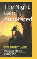 The Night Land Annotated