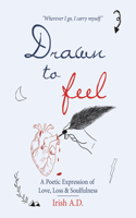 Drawn to Feel