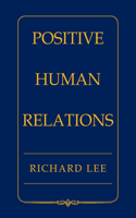 Positive Human Relations