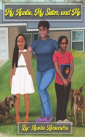 My Auntie, My Sister, and Me