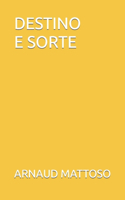 Destino E Sorte